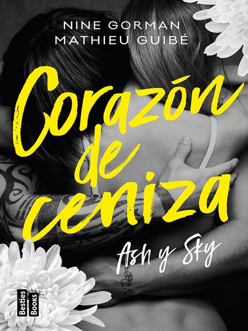 Title details for Ash y Sky. Corazón de ceniza (Edición mexicana) by Nine Gorman - Available